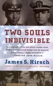 Title: Two Souls Indivisible, Author: James S. Hirsch