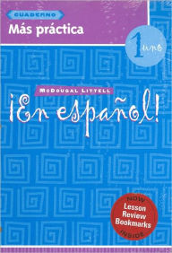 En espanol!: Mas practica cuaderno (Workbook) with Lesson Review Bookmarks Level 1
