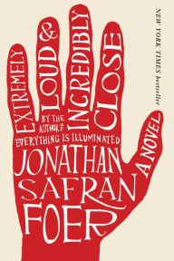 Title: Extremely Loud and Incredibly Close, Author: Jonathan Safran Foer