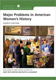 Title: Major Problems in American Women's History / Edition 4, Author: Mary Beth Norton