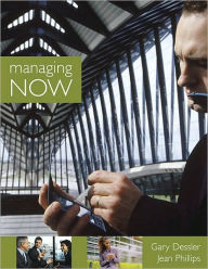 Title: Managing Now / Edition 1, Author: Gary Dessler