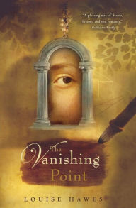 Title: The Vanishing Point, Author: Louise Hawes