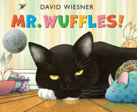 Title: Mr. Wuffles!: A Caldecott Honor Award Winner, Author: David Wiesner