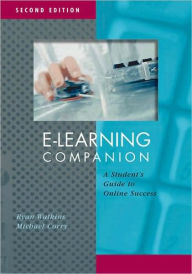 E-Learning Companion: A Student's Guide to Online Success / Edition 2