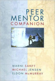 Title: Peer Mentor Companion / Edition 1, Author: Marni Sanft