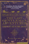 Alternative view 1 of The Last Gentleman Adventurer: Coming of Age in the Arctic