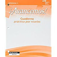 Title: Avancemos!: Cuaderno: Practica por niveles (Student Workbook) with Review Bookmarks Level 1 / Edition 1, Author: Houghton Mifflin Harcourt