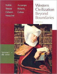 Western Civilization: Beyond Boundaries, Volume I: To 1715 / Edition 5