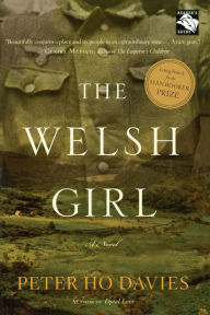Title: The Welsh Girl, Author: Peter Ho Davies
