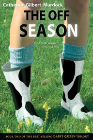 Title: The Off Season, Author: Catherine Gilbert Murdock