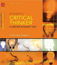 Becoming a Critical Thinker / Edition 6