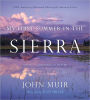 My First Summer in the Sierra (100th Anniversary Illustrated Edition)