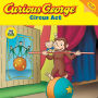 Curious George Circus Act (CGTV Lift-the-flap 8x8)