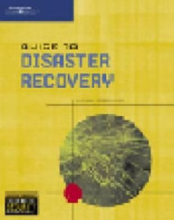 Title: Guide to Disaster Recovery / Edition 1, Author: Michael Erbschloe