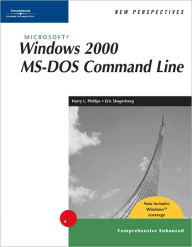 New Perspectives on Microsoft Windows 2000 MS-DOS Command Line, Comprehensive, Windows XP Enhanced / Edition 2