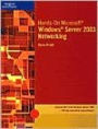 Hands-On Microsoft Windows Server 2003 Networking / Edition 1