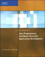 An Introduction to Java Programming and Object-Oriented Application Development / Edition 1