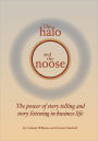 The Halo and the Noose