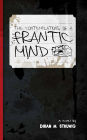 The contemplations of a frantic mind