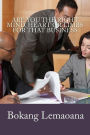 Are you the Right Mind, Heart or Limbs for that Business?