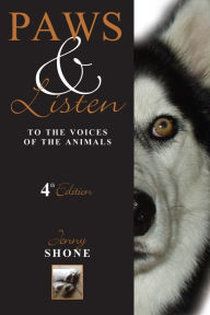 Title: Paws & Listen to the Voices of the Animals 4th Edition, Author: Jenny Shone