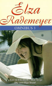 Title: Elza Rademeyer Omnibus 3, Author: Elza Rademeyer