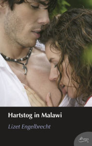 Title: Hartstog in Malawi, Author: Lizet Engelbrecht