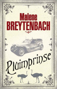 Title: Pluimprinse, Author: Malene Breytenbach