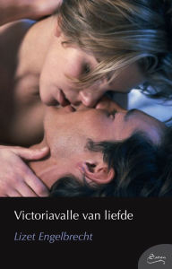 Title: Victoriavalle van liefde, Author: Lizet Engelbrecht