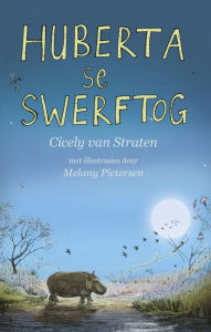 Title: Huberta se swerftog, Author: Cicely Van Straten