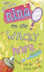 Nina en die wacky hare