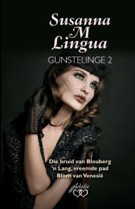Title: Susanna M Lingua Gunstelinge 2, Author: Susanna M Lingua