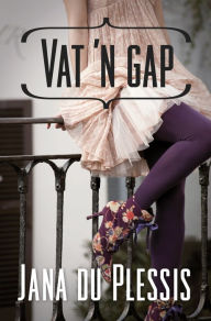 Title: Vat 'n gap, Author: Jana du Plessis