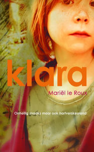 Title: Klara, Author: Mariël Le Roux