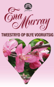 Title: Tweestryd op Blye Vooruitsig, Author: Ena Murray