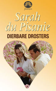 Title: Dierbare drosters, Author: Sarah du Pisanie