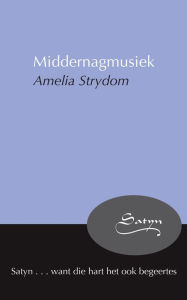 Title: Middernagmusiek, Author: Amelia Strydom