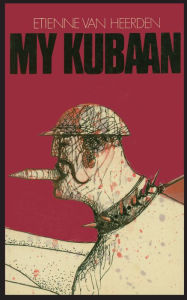 Title: My Kubaan, Author: Etienne van Heerden