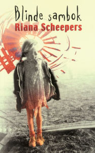 Title: Blinde sambok, Author: Riana Scheepers