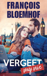 Title: Vergeet my nie, Author: François Bloemhof