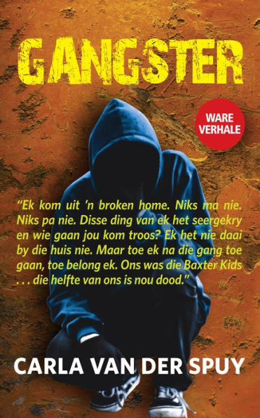 Gangster: Ware verhale van albei kante van die strydlyn