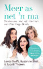 Meer as net 'n ma: Stories en raad uit die hart van Die Naguilklub