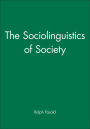 The Sociolinguistics of Society / Edition 1