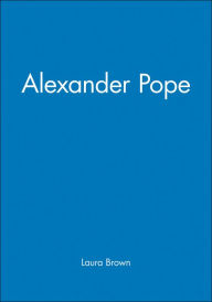 Title: Alexander Pope / Edition 1, Author: Laura Brown