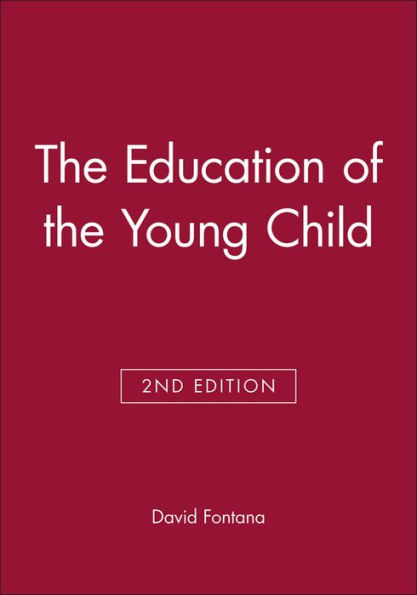 The Education of the Young Child / Edition 2
