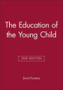 The Education of the Young Child / Edition 2