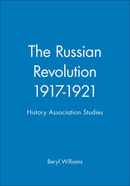 The Russian Revolution 1917-1921: History Association Studies / Edition 1