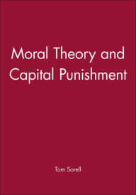 Moral Theory and Capital Punishment