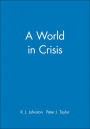 A World in Crisis / Edition 1