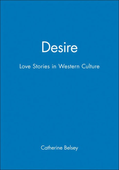 Desire: Love Stories in Western Culture